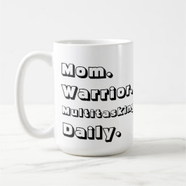 De Café Taza Clásica Blanca Diaria Multitarea Guerrera Mam