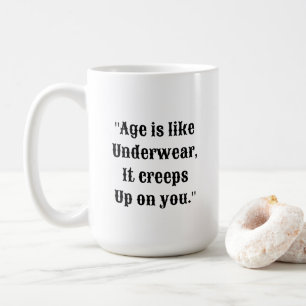 De Café Taza con cita divertida sobre la edad y la ropa in