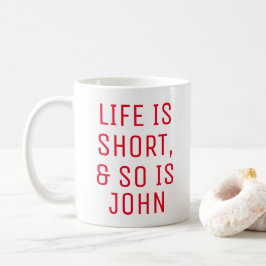 De Café Taza con cita humorística personalizada La vida es