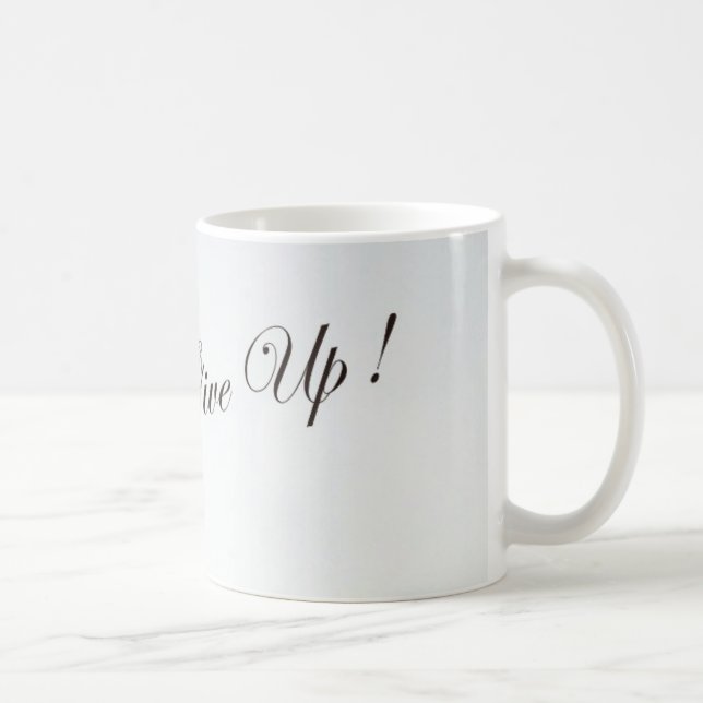 De Café Taza con frase Don't give Up (Derecha)