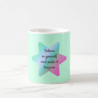 De Café Taza Cree En Ti Mismo Y Haz Que Suceda