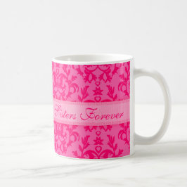 De Café Taza damasco rosa caliente "Hermanas por siempre"