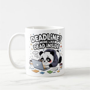 De Café Taza Deadline? Más Como Muerto Por Dentro – Kawaii