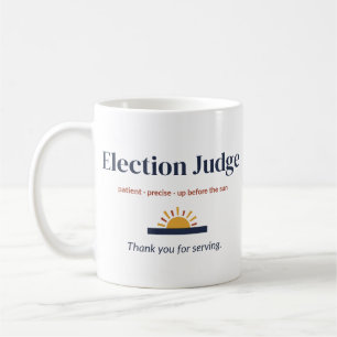 De Café Taza del Juez Electoral, Gracias por Servir