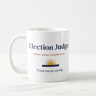 De Café Taza del Juez Electoral, Gracias por Servir