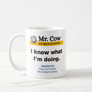 De Café Taza del Sr. Vaca. Sé lo que estoy haciendo