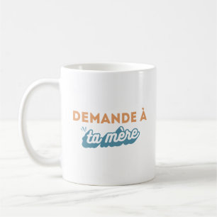 De Café Taza “Demanda a tu madre "