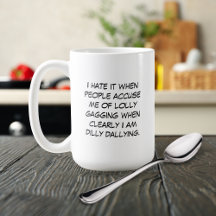 Taza Dilly Dally