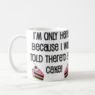 De Café Taza Divertida Aquí Por La Tarta