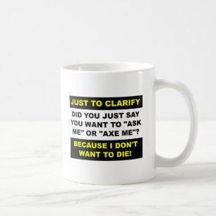 De Café Taza Divertida Axe Me