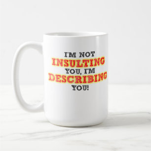 De Café Taza Divertida Describiendo Insultos