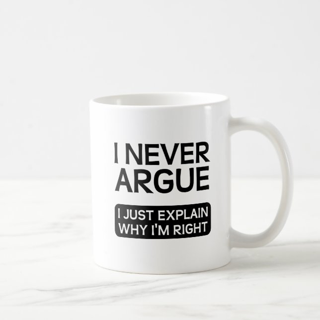 De Café Taza Divertida Explicando Por Qué Tengo Razón (Derecha)