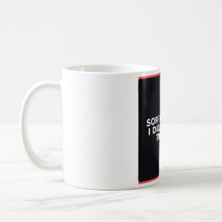 De Café Taza divertida - Lo siento, llego tarde, no quería