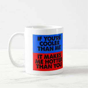 De Café Taza Divertida Más Caliente Que Tú