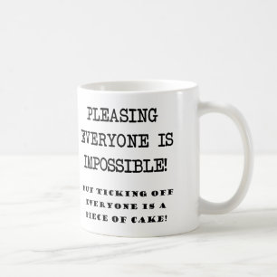 De Café Taza Divertida No Puedes Complacer a Todos