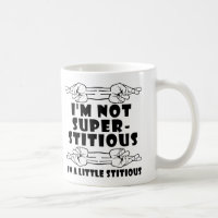 Taza Divertida No Soy Supersticioso Un Poco Sticio
