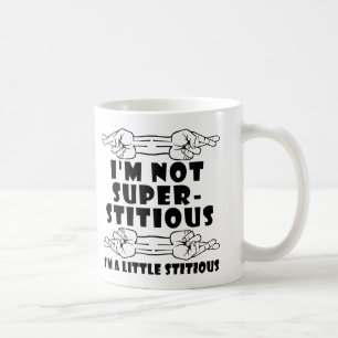 De Café Taza Divertida No Soy Supersticioso Un Poco Sticio