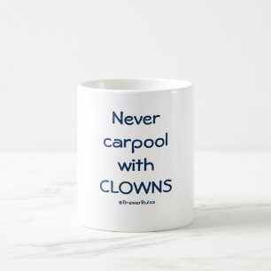 De Café Taza divertida: Nunca carpool con los payasos