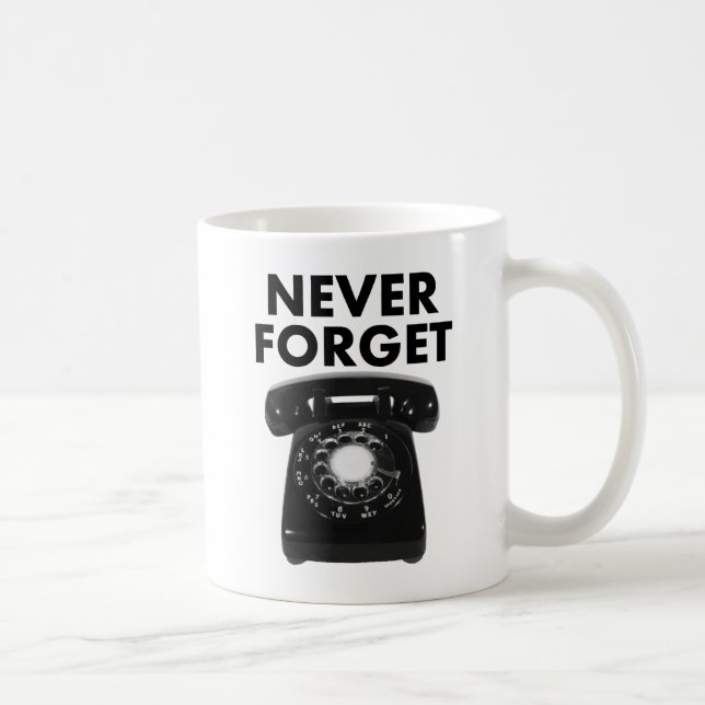 De Café Taza Divertida Nunca Olvides Teléfono Rotatorio (Derecha)