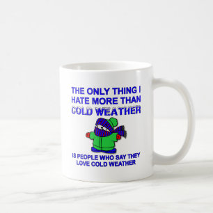 De Café Taza Divertida Odio el Clima Frío