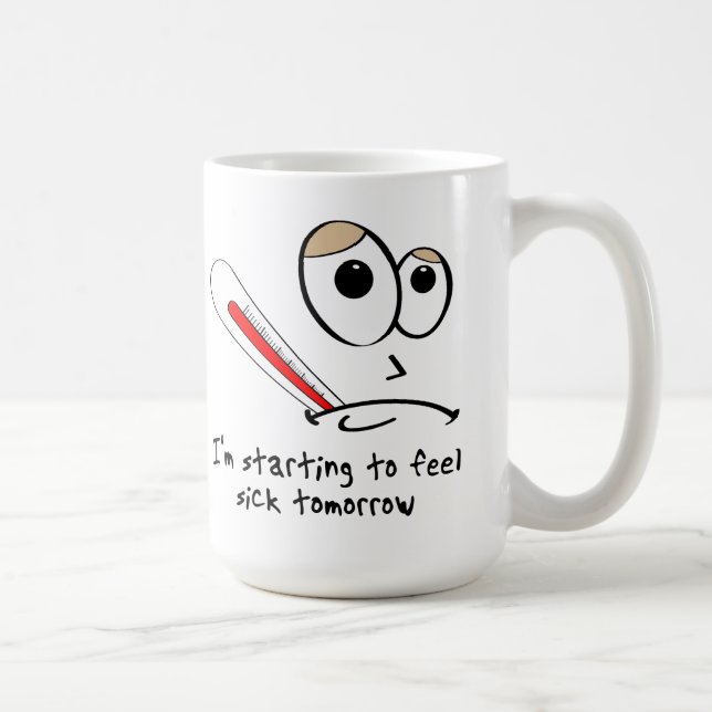 De Café Taza Divertida para cuando te Sientes Enfermo Maña (Derecha)