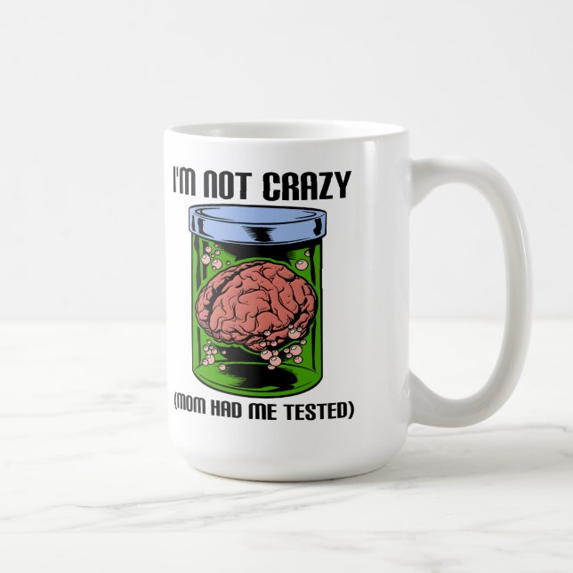 De Café Taza Divertida Probada No Loca (Derecha)