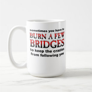 De Café Taza Divertida Quema Algunos Puentes