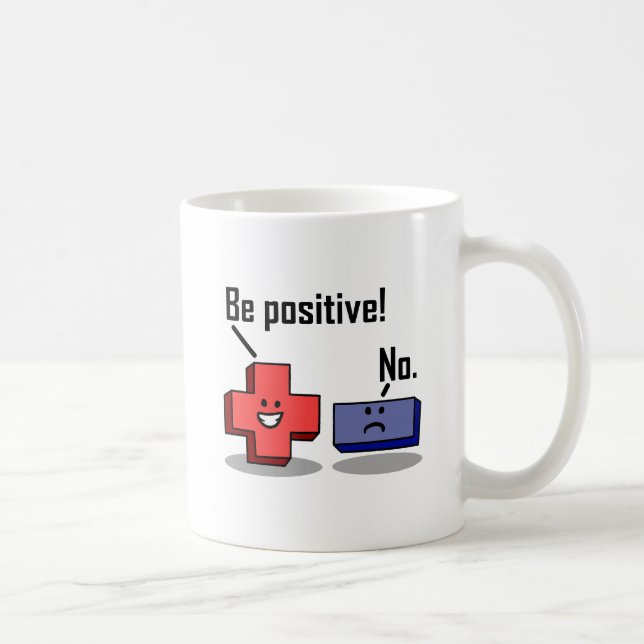 De Café Taza Divertida Sé Positivo (Derecha)