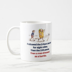 De Café Taza Divertida Seguí al Pacer, Luego un Burrito