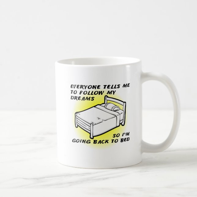 De Café Taza Divertida Sigue Tus Sueños (Derecha)