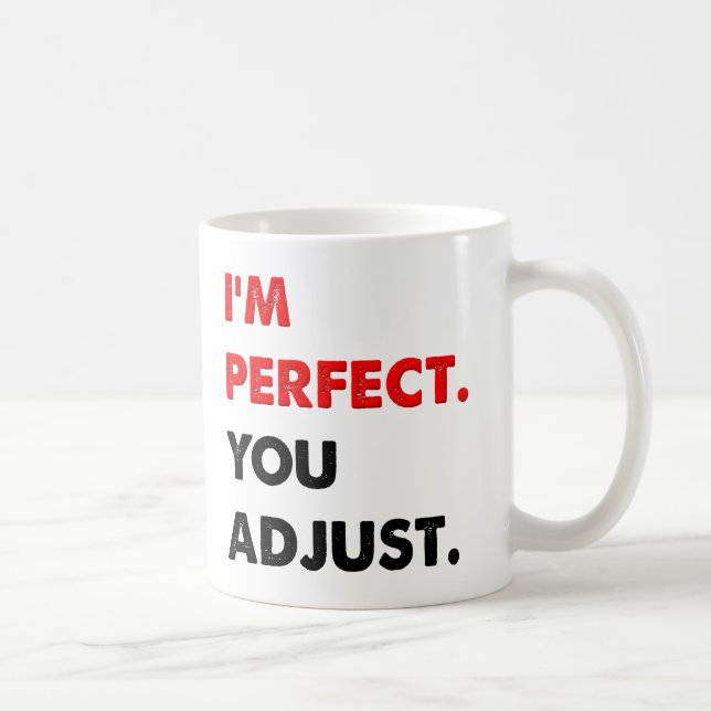 De Café Taza Divertida Soy Perfecto (Derecha)