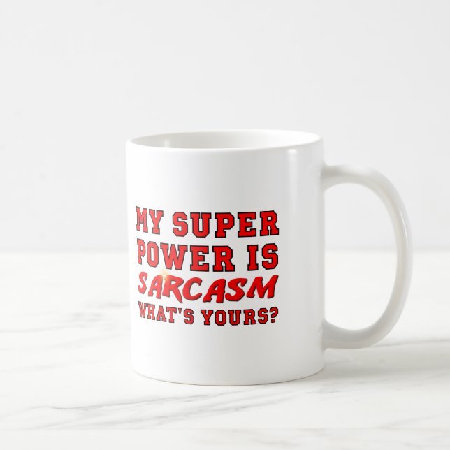 De Café Taza Divertida Super Poder Sarcasmo (Derecha)