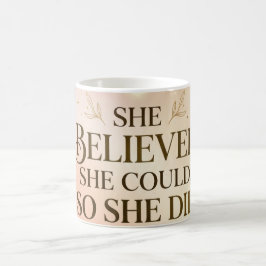 De Café Taza Ella Creía Que Podía Así Que Lo Hizo