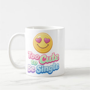 De Café Taza Emoji Demasiado Linda para Estar Soltera