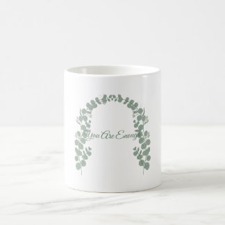 De Café Taza 'Eres Suficiente' — Eucalipto para la Salud M