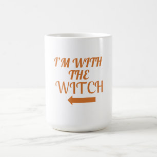 De Café Taza Estoy Con La Bruja