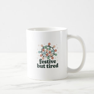 De Café Taza Festiva pero Cansada Divertida Navidad