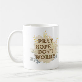 De Café Taza floral católica 'Rezar, Esperar, No Preocupar