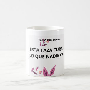 De Café Taza frase sanación 