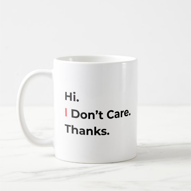 De Café Taza Hi No Me Importa Gracias (Izquierda)