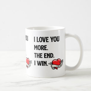 De Café Taza I Love You More The End I Win