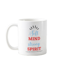 Taza Inspiradora “Mente Suave, Espíritu Fuerte”