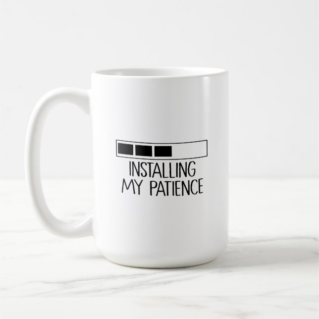 De Café Taza Installing my patience (Izquierda)