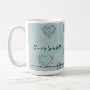 De Café Taza John 3:16 Eres tan amado