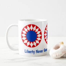 De Café Taza Liberty Never Goes Out of Style!!!