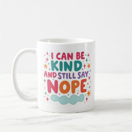 De Café Taza Límites Digo Nope Puedo Ser Amable