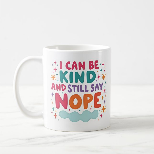 De Café Taza Límites Digo Nope Puedo Ser Amable (Izquierda)