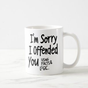 De Café Taza 'Lo siento, te ofendí usando hechos y lógica'