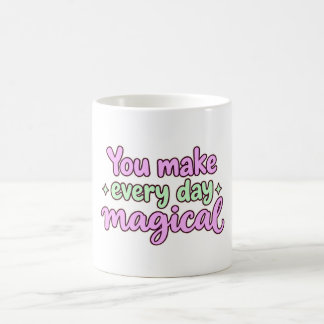 De Café Taza mágica con brillo para todos los días