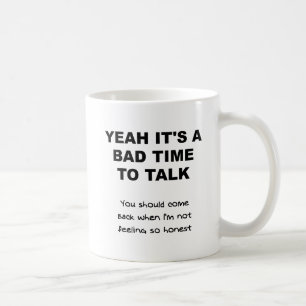 De Café Taza Mal Momento para Hablar con Humor